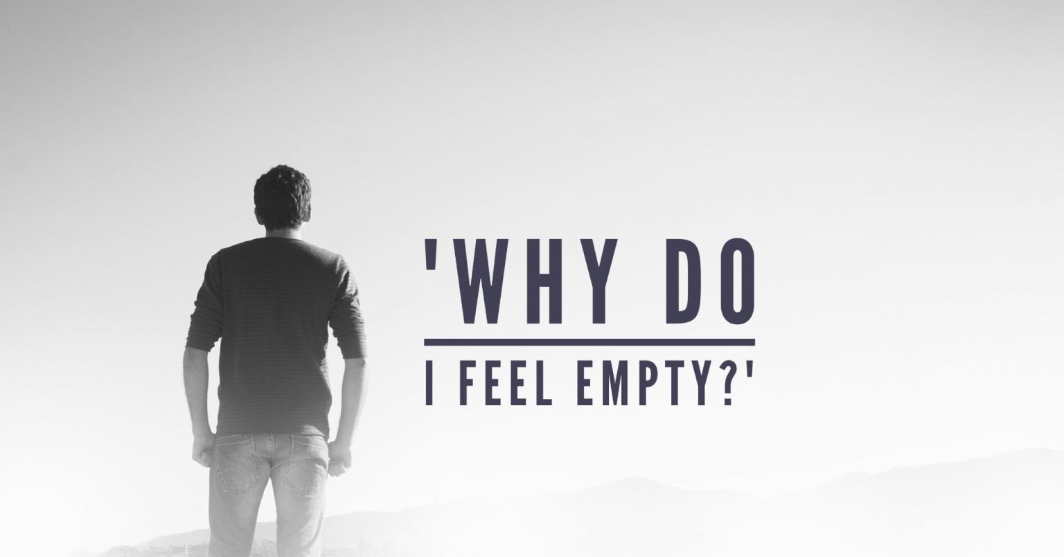 Why Do I Feel Empty: How to Deal With It 2026