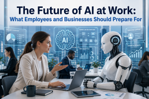 The Future of AI at Work: What Employees and Businesses Should Prepare For